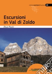 Escursioni in Val di Zoldo libro di Perilli Denis