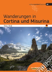 Wanderungen in Cortina und Misurina libro di Perilli Denis