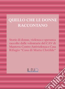 Quello che le donne raccontano libro