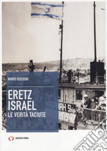 Eretz Israel libro di Bussoni Mario