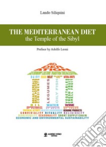 The mediterranean diet. The temple of the Sibyl libro di Siliquini Lando