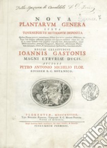 Nova plantarum genera libro di Michelio Petro Antonio