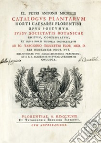 Catalogus plantarum Horti Caesarei Florentini libro di Micheli Pier Antonio