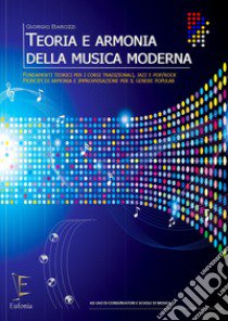 Teoria e armonia della musica moderna libro di Barozzi Giorgio