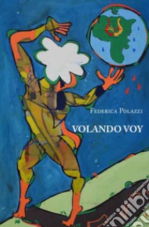 Volando voy libro di Polazzi Federica