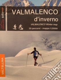 Val Malenco d'inverno 20 percorsi per sci e ciaspole. Cartoguida in scala 1:25.000. al Malenco d'inverno 20 percorsi per sci e ciaspole. Ediz. multilingue libro di Bertolini Lorenzo; Beno