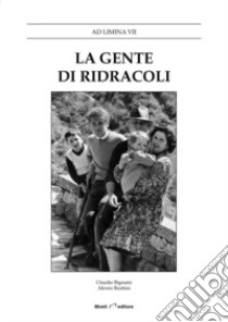 La gente di Ridracoli libro di Boattini Alessio; Bignami Claudio