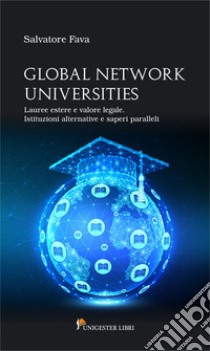 Global network universities libro di Fava Salvatore