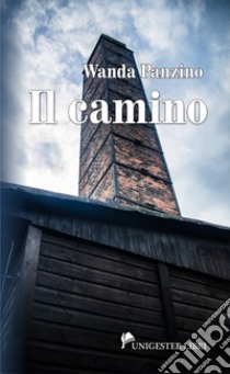 Il camino libro di Panzino Wanda