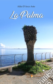 La palma libro di D'Arco Aste Aldo