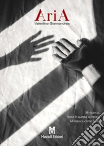 Aria libro di Giannandrea Valentina