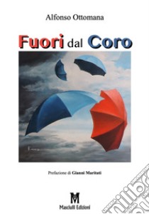 Fuori dal coro libro di Ottomana Alfonso