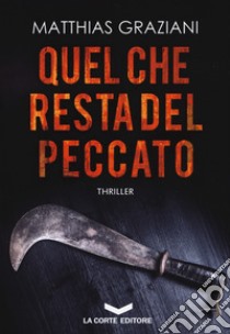 Quel che resta del peccato libro di Graziani Matthias