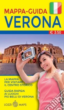 Verona in lingua. Mappa e guida della città. Ediz. italiana libro