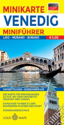 Venezia. Miniguida e minimappa. Ediz. tedesca libro