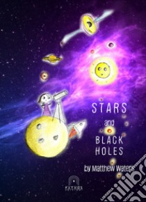 Stars and black holes libro di Waters Matthew