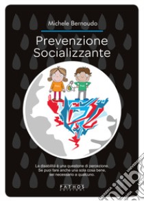 Prevenzione socializzante libro di Bernaudo Michele