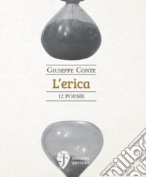 L'erica libro di Conte Giuseppe