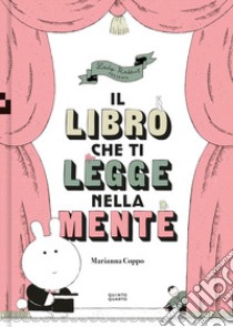 Il libro che ti legge nella mente libro di Coppo Marianna