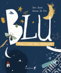 Blu Rime e canti della buonanotte libro di Basile Sara; De Vita Simone