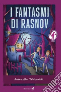 I fantasmi di Rasnov libro di Mercaldi Antonella