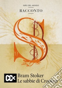 Le sabbie di Crooken libro di Stoker Bram