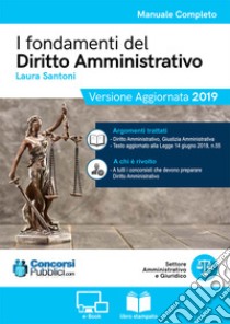 I fondamenti del diritto amministrativo. Con Contenuto digitale (fornito elettronicamente) libro di Santoni Laura