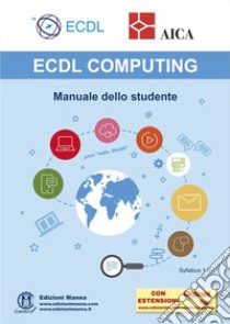 ECDL computing. Manuale dello studente. Con espansione online libro di AICA