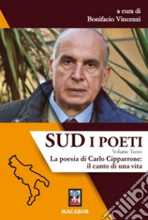 Sud. I poeti. Vol. 3 libro di Vincenzi B. (cur.)