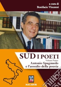 Sud. I poeti. Vol. 1 libro di Vincenzi B. (cur.)