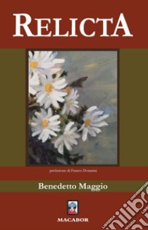 Relicta libro di Maggio Benedetto