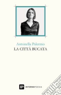 La città bucata libro di Palermo Antonella