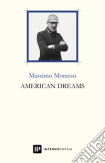 American dreams libro di Morasso Massimo