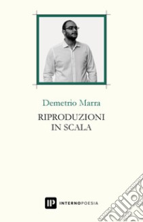 Riproduzioni in scala libro di Marra Demetrio