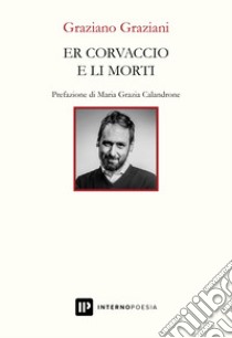 Er corvaccio e li morti libro di Graziani Graziano