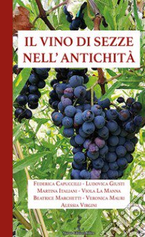 Il vino di Sezze nell'antichità libro