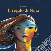 Il regalo di Nina libro di Aziz Fuad