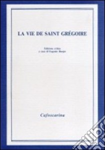 La vie de saint Grégoire libro di Anonimo