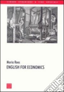 English for economics libro di Rees Maria