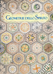 Geometrie dello spirito libro di Chiapparoli Paolo; Albanesi Nicola; Clio Borgoni Cecilia