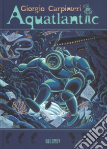 Aquatlantic libro di Carpinteri Giorgio