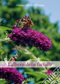 L'albero delle farfalle libro di Dell'Anno Alessandro