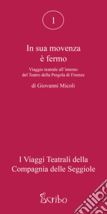 In sua movenza è fermo libro di Micoli Giovanni