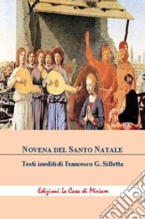 Novena del Santo Natale libro di Silletta Gastone Francesco