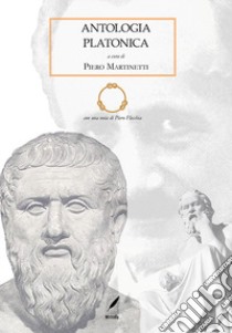 Antologia platonica libro di Martinetti P. (cur.)