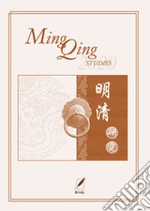 Ming Qing studies (2020). Nuova ediz. libro di Santangelo P. (cur.)