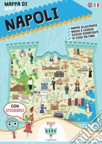 Mappa di Napoli. Con adesivi. Ediz. illustrata libro di Dania Sara; Piva Donata