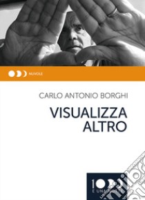 Visualizza altro libro di Borghi Carlo A.