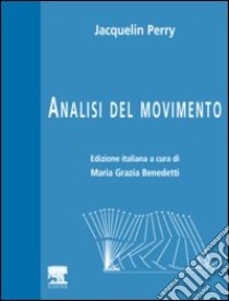 Analisi del movimento libro di Perry Jacquelin; Benedetti M. G. (cur.)