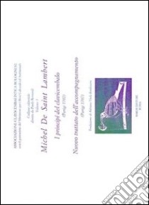 I principi del clavicembalo. Nuovo trattato dell'accompagnamento libro di Saint-Lambert M. de